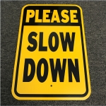 Reflective Aluminum Sign - Reflective Please Slow Down Aluminum Signs